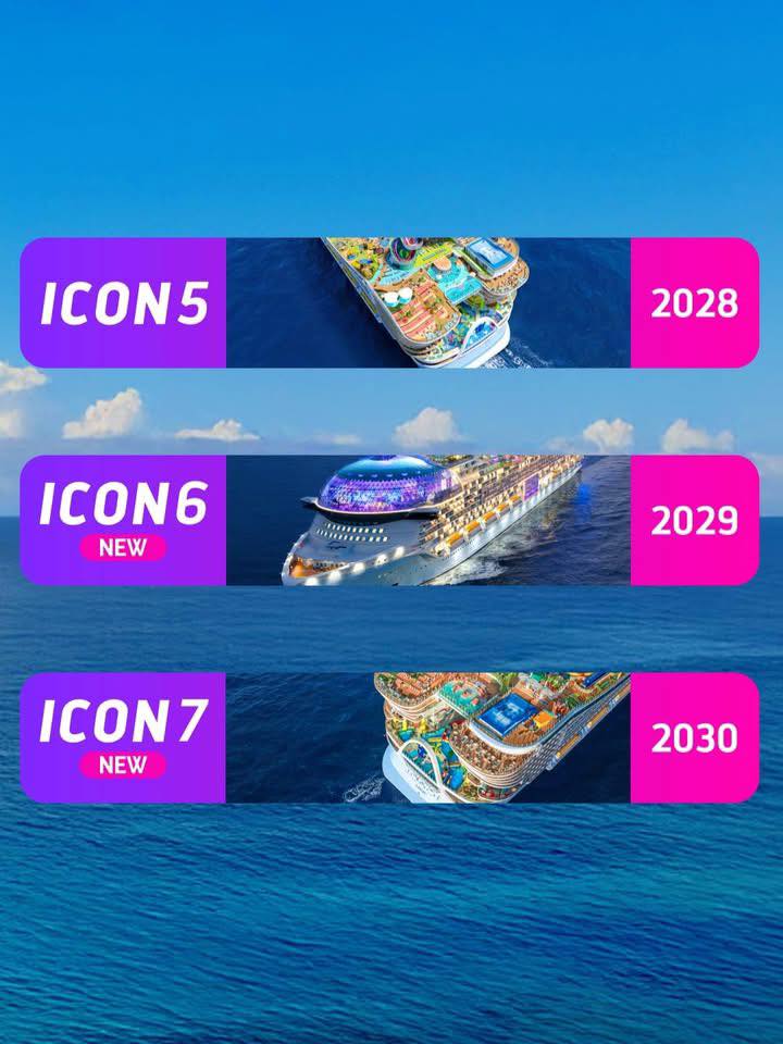 Royal Caribbean Icon Class ships 2028–2030 — Icon 5, Icon 6, and Icon 7.